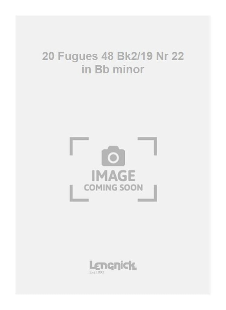 20 Fugues 48 Bk2/19 Nr 22 in Bb minor